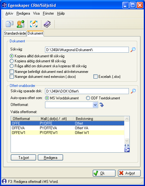 CRM-handbok - Begrepp, inställningar och egenskaper 1.3.3.2. Fliken Dokument (rutin 683 Egenskaper CRM/Säljstöd) Dokument som kopplats till aktiviteter sparas enligt egenskaper till vald sökväg.