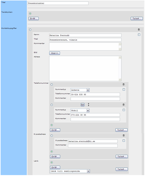 4.5.19 Infoga en kontaktuppgift Figur 4.30 Komponenten Kontaktuppgift öppnar ett inmatningsformulär med ett antal fält För att kontaktuppgifter ska visas på ett enhetligt sätt på ki.