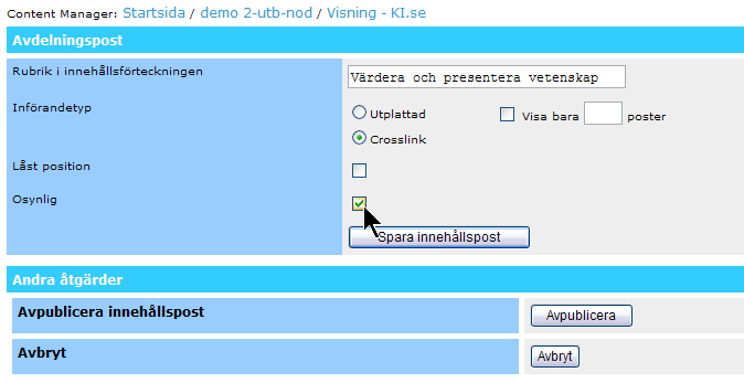 1. Klicka på knappen Införande till höger om den avdelning du vill redigera. Samtidigt låses avdelningen så att ingen annan redaktör kan redigera avdelningen samtidigt.