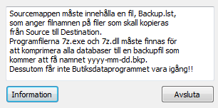 Informationsknappen har lite upplysningar vad som krävs för att Backup / Återställning