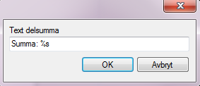 Exempel på resultatet: Varje summering kan förses med en brytsummetext (Text delsumma), vilket är en generell text som kan kompletteras till det valda begreppet.