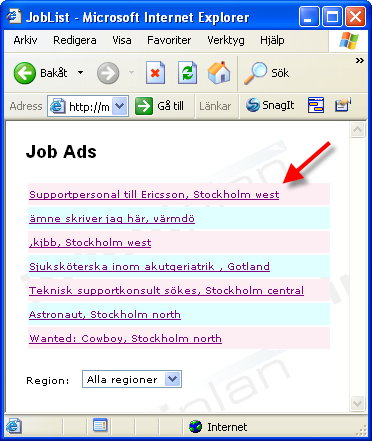 Jobblista, sida 1 I Jobblistan listas alla lediga jobb på hemsidan. I JobAD mallen ingår Två urvalssökningar, Region och Tjänst.