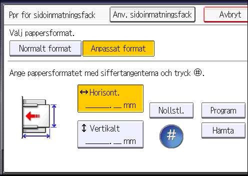 Kopiera på kuvert Kopiera på kuvert I det här avsnittet beskrivs hur du kopierar på kuvert av både standardformat och anpassade format. Kuvert matas in från sidoinmatningsfacket eller kassetten.