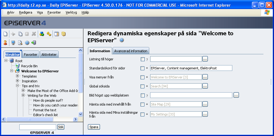 Verktygsfältet i EPiServer 73 För att få reda på vilka värden som gäller på en aktuell sida kan du peka på de olika symbolerna vid inmatningsrutan under dynamiska egenskaper och genom hjälptexter få