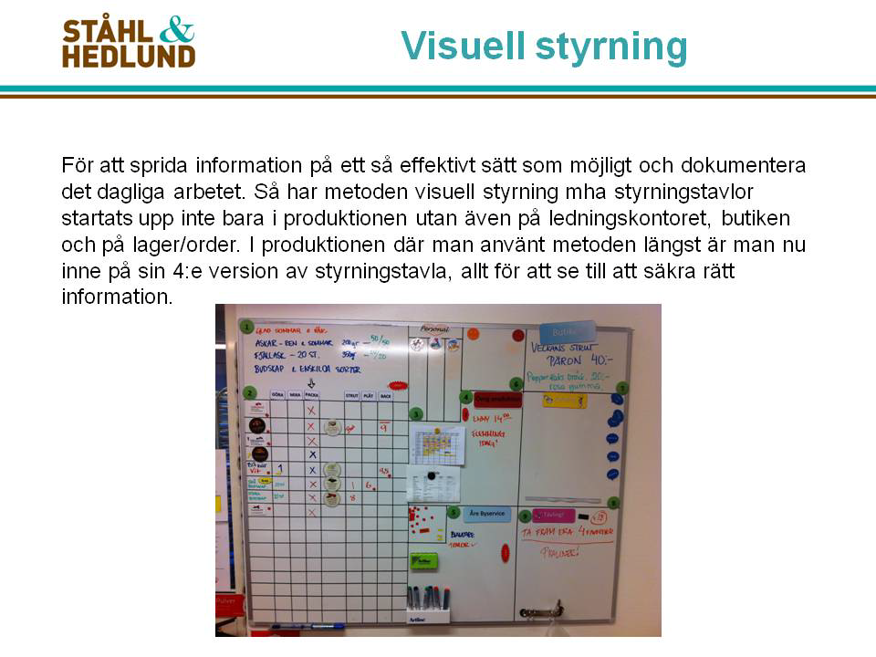 Åre Chokladfabrik: Lean för ökad omsättning och vinst med befintliga resurser Bakgrund Åre Chokladfabriks affärsidé är att tillverka och sälja handgjorda chokladpraliner med äkta råvaror.