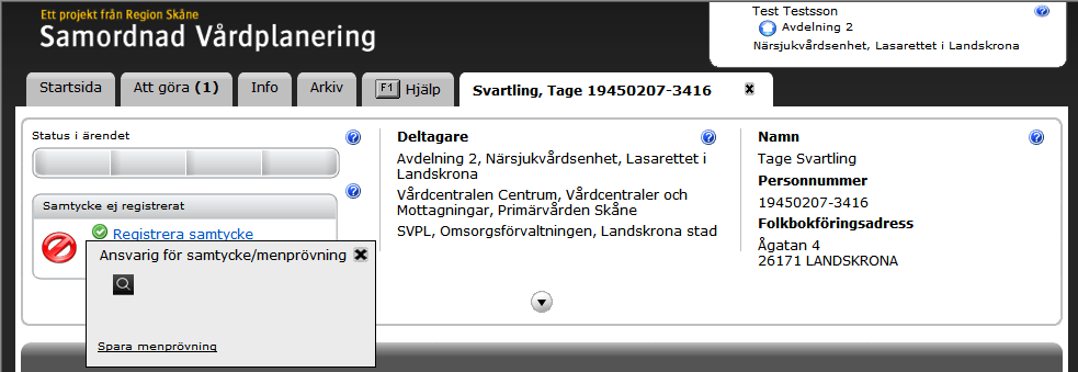 Namnet på den som utför samtyckesregistreringen visas i rutan för samtycke.