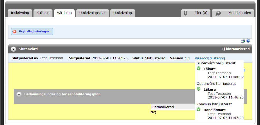 Makulering av vårdplanering (kallelse och vårdplan) görs från kallelsen.