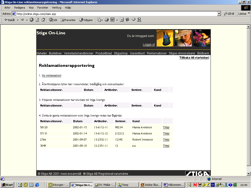 Reklamationsrapportering Dina reklamationer kan du enkelt ha överblick över i 4 steg 1. Ny reklamation Registrera en ny reklamation här. 2.
