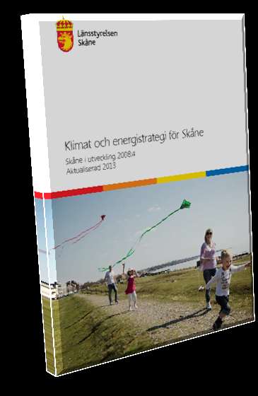 Skånes klimat- och energistrategi Aktualiserad 2013 Klimat- och energimål