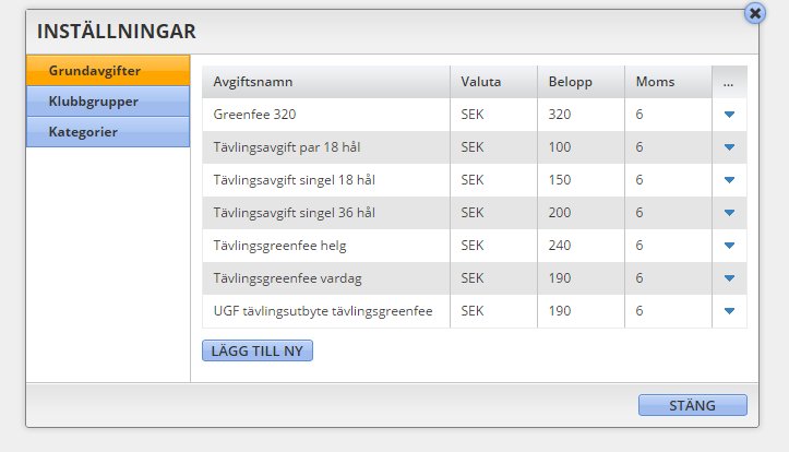 Inställningar Grundavgifter Tävlingsavgifter Tävlingsgreenfee Klubbgrupper