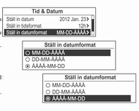 Inledning 87 Exempel: Inställningar Tid och datum Ställ in datum: 23 jan 2012 Tryck på knappen CONFIG för Inställningar-menyn.