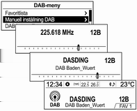 Radio 93 Ställa in en radiostation manuellt Ställa in en DAB-station manuellt (DAB-DAB på/dab-fm på) När du ställer in Autom.