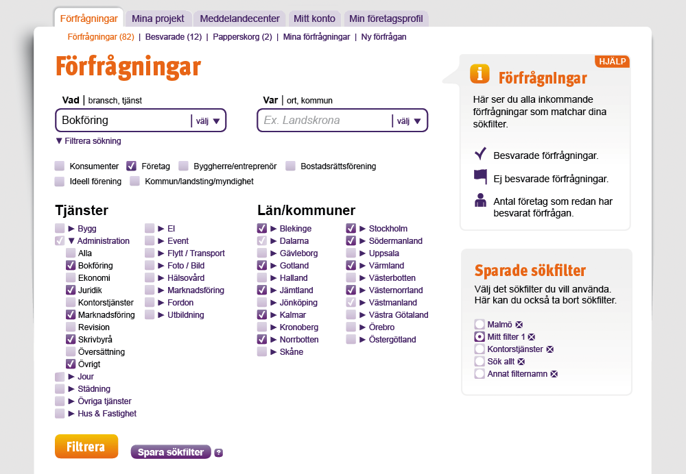L Sök förfrågningar del 2 4 För att förfina din sökning klickar du på Filtrera sökning. Då kan du välja vilja uppdragsgivare du är intresserad av samt ange flera tjänster och orter/kommuner samtidigt.
