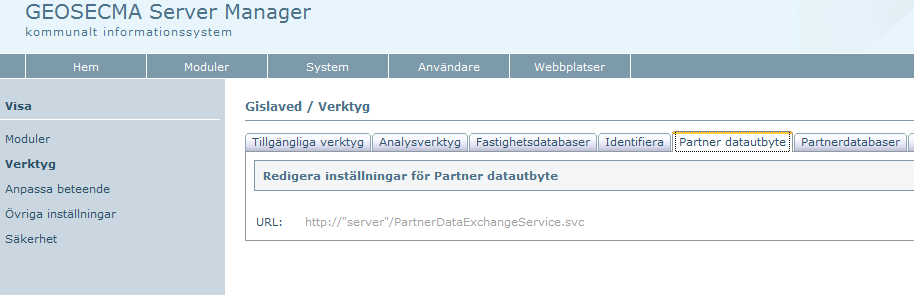 Redigera inställningar för Partner datautbyte. Länken finns i er installationsdokumentation under sektionen GFA Webbtjänst Partnerdatautbyte Exempel URL: http:// server /PartnerDataExchangeService.