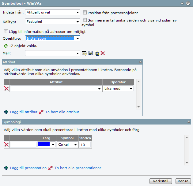 Under Objekttyp välj Installation. Under Attribut välj det attribut ni önskar symbolsätta och välj Operator. Under Symbologi ange attribut ni önskar symbolsätta och ange symbol, färg och storlek.