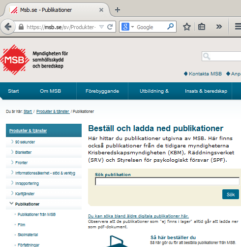 Läs hela rapporten Trender i informationssäkerhet 2015 Tillgänglig på Internet, se resp.