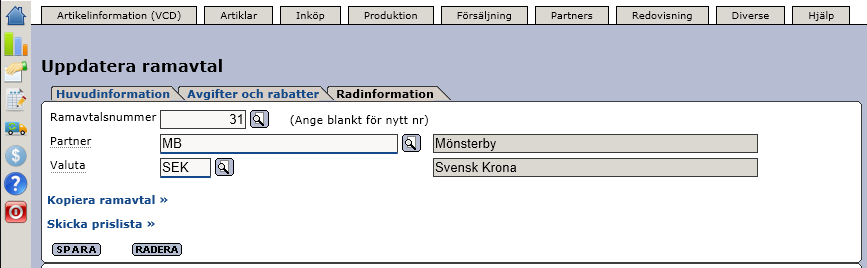 Senast uppdaterat: 12-03-28 Exder Proceedo 6.1 Sida 11 av 31 Under fliken radinformation lägger ni upp era artiklar i ramavtalet. Artikeln ska kopplas till en pricatgrupp.