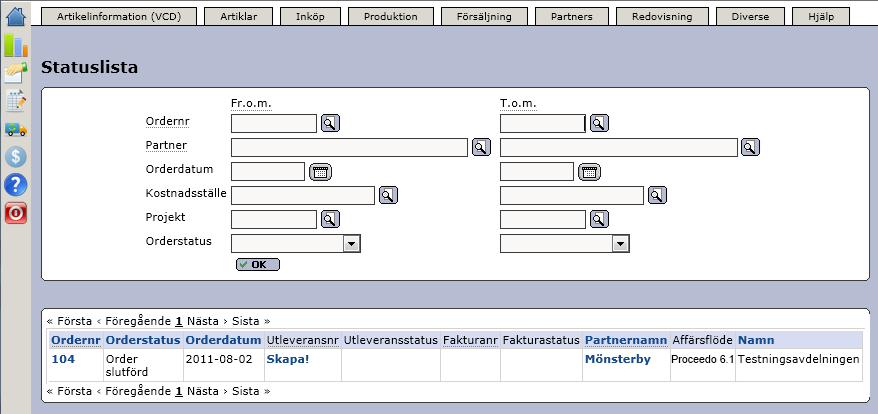 Senast uppdaterat: 12-03-28 Exder Proceedo 6.1 Sida 20 av 31 En söklista dyker upp med alla order som kan utlevereras. I exemplet ovan är det en order som är öppen.