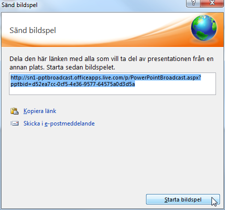 Distribuera bildspel - Sända bildspel via Internet(Broadcasta) 3. Knappen Starta sändning i dialogrutan som visas 4.