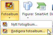 Distribuera bildspel - Skapa fotoalbum Skapa fotoalbum Med funktionen Skapa fotoalbum kan du snabbt lägga in ett antal fotografier i en presentation och sedan redigera bildspelet på vanligt sätt. 1.