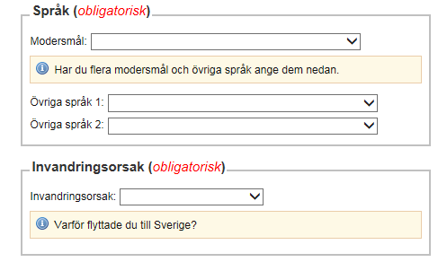 5. Språk Här väljer du ditt modersmål. Klicka på pilen och välj ditt modersmål. Frågan är obligatorisk, du måste svara på den. 6. Kan du fler språk väljer du dem här. 7.