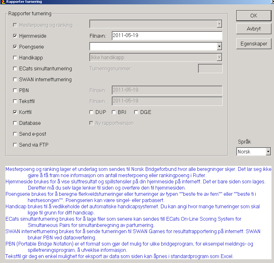 12 Bild 14. Välj vilka rapporter som ska skapas. 1. Hjemmeside. Ger möjlighet att skapa en html-rapport med samtliga resultat, spillstensiler m m.