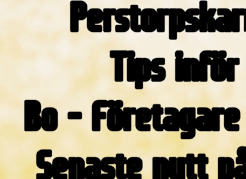 09 Tips inför infl ytten Bo - Företagare och hyresgäst Senaste nytt