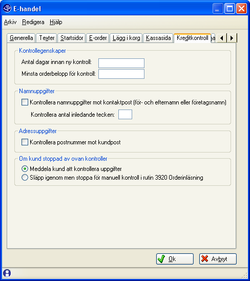 Kreditkontroll Om tillvalsmodul Företagsupplysning används kan kreditupplysningar tas vid orderregistrering på Internet.