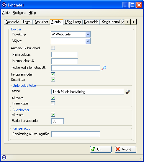 Om ledtext för aktiveringsfältet har angetts i rutin 791 e-line e-handel, fliken e-order, visas aktiveringsfält för inmatning i kundkorgen