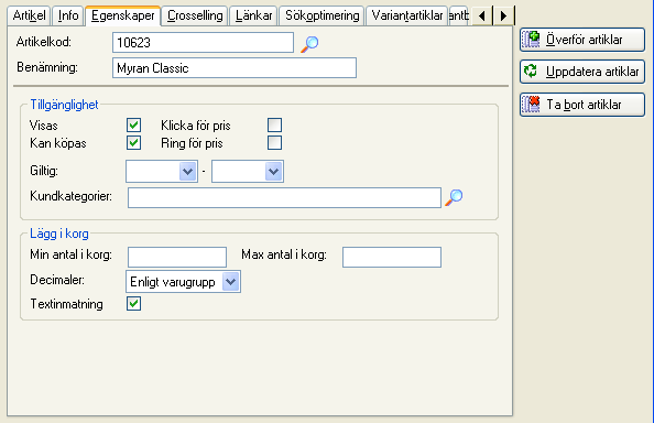 Rutin 3911 e-artiklar, fliken Egenskaper Här styrs hur artikeln ska hanteras vid köp.