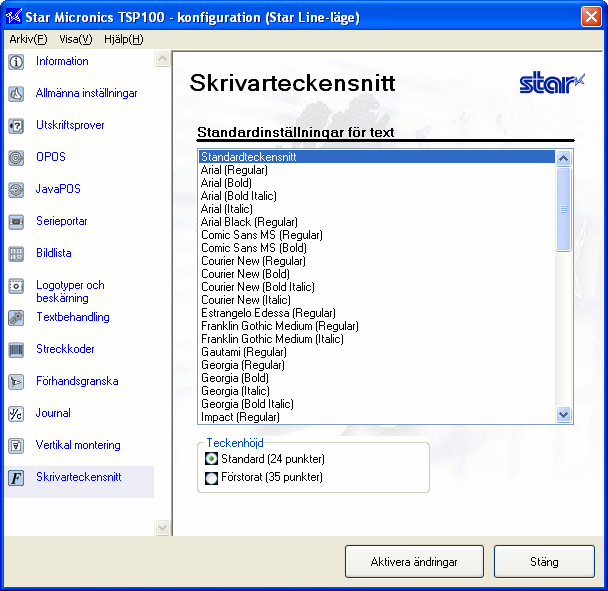 4.17. Skrivarteckensnitt Du kan konvertera enhetsteckensnitt från skrivaren till ett standardteckensnitt i Windows för utskrift.