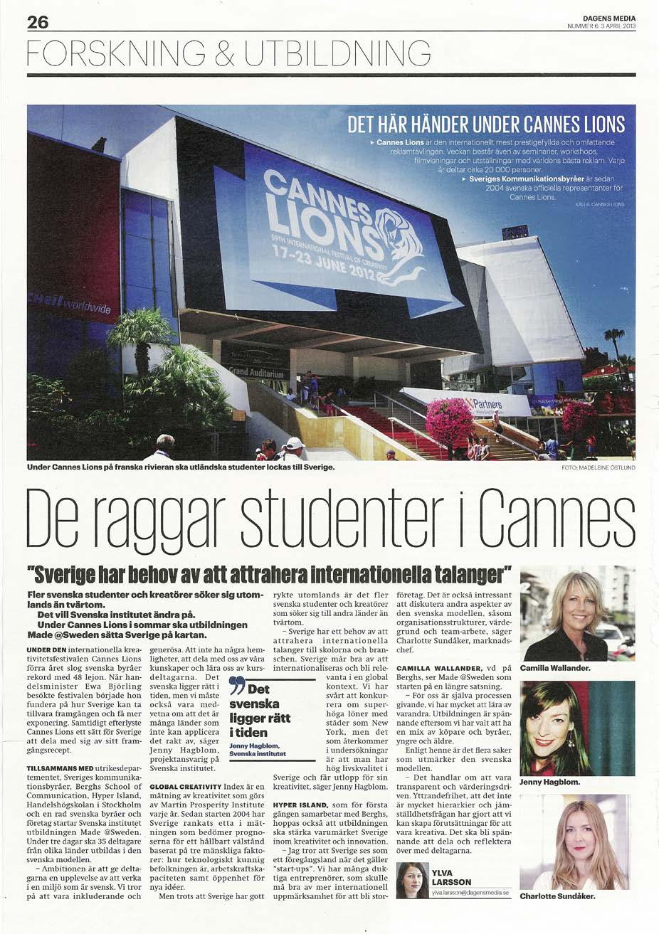 Cannes Lions Sveriges regering och branschen öppnade skola Svenskmingel KOMM tillsammans med partners Dagens Media, Posten och Sportsverige bjöd in till mingel där svenskar på plats träffades och