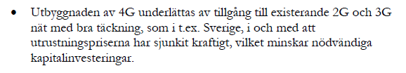 PTS använder bland annat detta argument för att motivera en sänkning av den mobila kalkylräntan till ungefär samma nivå som kalkylräntan för det fasta nätet. Till detta vill Tele2 anföra följande.