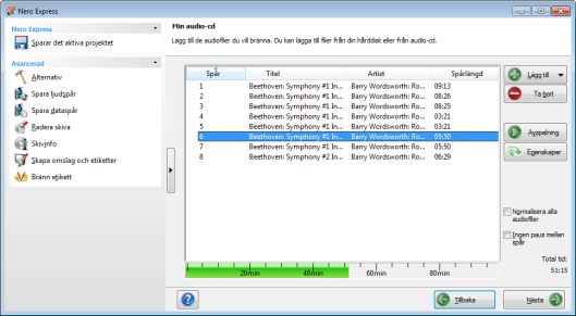 Musik 8. Om du vill kan du anpassa vissa egenskaper för ljudfilerna. 9. Klicka på knappen Nästa. Du har nu sammanställt en ljud-cd, som är färdig att brännas.