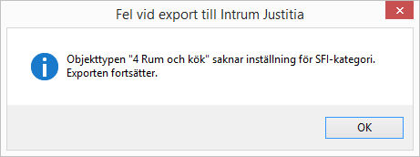 Om ingen SFI-kod är angiven på objektstypen får man veta det vid exporten och nummer 99 Övrigt anges i filen.