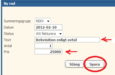 Tryck sen på Spara. Det går bra att lägga till flera rader, upprepa bara samma rutin igen genom att trycka på Ny rad-knappen. Tryck därefter på Stäng.