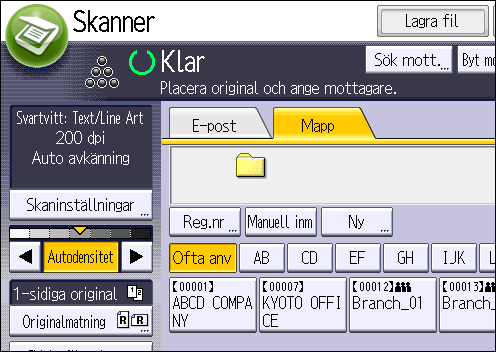 6. Skanner 3. Tryck på fliken "[Mapp]". 4. Placera original. 5. Vid behov, ange skanningsinställningar för originalet som ska skannas.