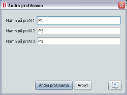 3.6 Ändra profilnamn I dialogrutan Ändra profilnamn... kan profilnamnen för ventilatorn ändras.