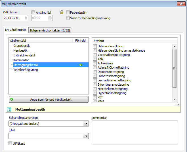 Vårdkontakt När man sparar eller signerar en registrering i en patientjournal måste man välja Vårdkontakt. Vårdkontakt och Attribut styr överföring till Filur och registrering i PASIS.