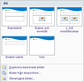 Upprepa klicka på knappen Ny bild för att lägga till fler sidor med samma layout. För att välja en annan mallayout klickar man på den nedre delen med den lilla pilen under knappen Ny bild.