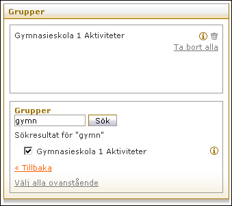 Sida 194/255 10. 11. I nästa vy ska du söka fram den eller de aktivitetsgrupper som gruppen "Skoladministratörer Gymnasieskola 1" ska få markerade rättigheter för (d.v.s. kunna administrera).