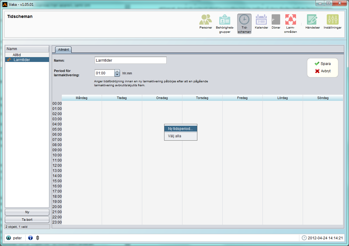 Tidsschema för larmaktivering: Tidsschema för larmaktivering används för att få larmet att aktiveras automatiskt, och görs under menyn Tidscheman, välj Ny, Tidschema för larm och