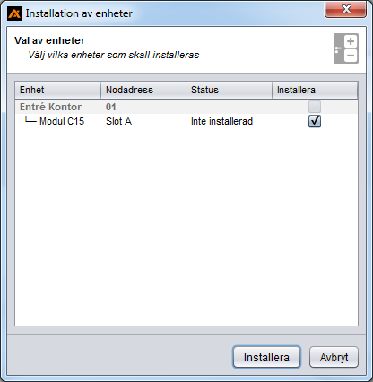 Installation terminal/modul används för att driftsätta installerade läsarterminaler eller moduler. Installation av terminal går till på samma sätt som modul. Installation av C15 modul.