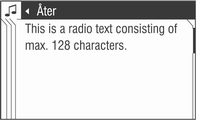 Radio 97 Radiotext 9 Varning Eftersom radiotexterna kan distrahera dig från vägen bör du endast använda DAB-radiotextfunktionen när bilen står stilla. Välj menypunkten extra.