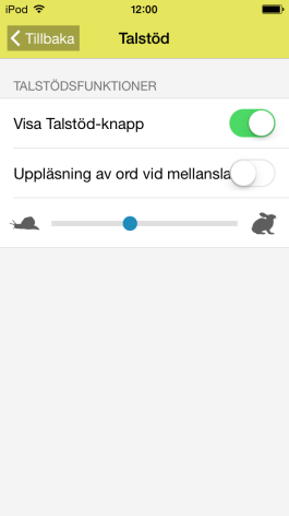 16.15 Talstöd Via Inställningar Talstöd bestämmer man om talstöd ska användas i HandiKalender. När Visa Talstöd-knapp är valt visas Talstöd-knappen HandiKalenders olika vyer.