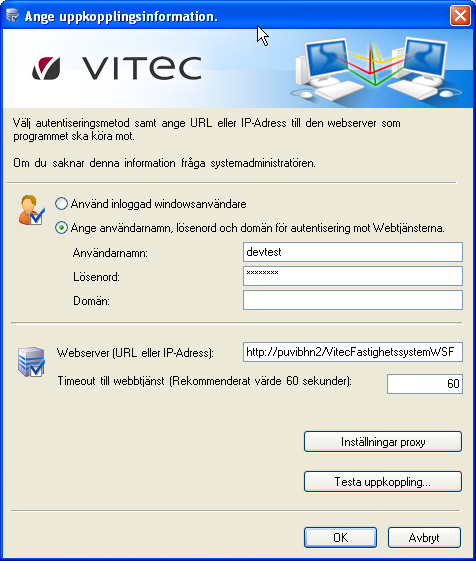 Ange uppkopplingsinformation Första gången en produkt i Vitec Fastighetssystems produktsuit starts måste användaren ange uppkopplingsinformation i det dialogfönster som visas i bilden