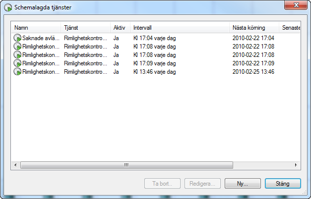 Bild 220: Verktyg, Schemalagda Tjänster Fönstret Schemalagda tjänster består av en lista med befintliga schemalagda tjänster samt några knappar för att hantera tjänsterna.
