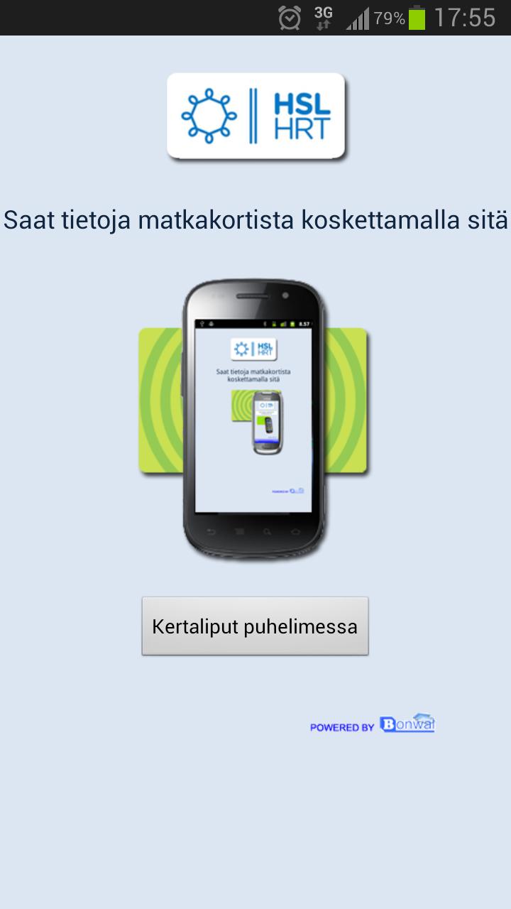 I början av 2012 gjorde HSL samarbete med en av sina underleverantörer och utvecklade en applikation för Symbian som kunde läsa de nuvarande resekorten.