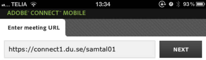 du.se/studentrumx Byt ut X mot studentrummets nummer, ex: http://connect1.du.se/studentrum1 http://connect1.du.se/studentrum30 NGLC Utbildningsrum Student - https://connect1.du.se/utb_student Skriv in adressen i Enter meeting URL och tryck på Next.