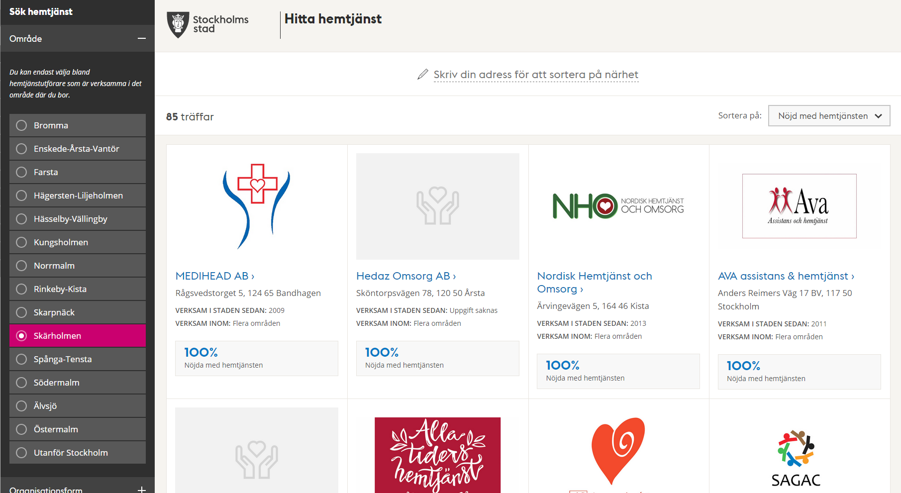 Hitta hemtjänst, Stockholms stad Stockholms stad erbjuder sedan mars 2015 en e-tjänst för att filtrera bland områdets hemtjänstutförare respektive vård- och omsorgsboenden, för att välja en utförare